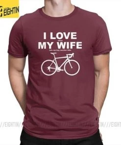 The Triathlete Store I LOVE MY WIFE When MY WIFE Lets Me Buy Another Bike Men's T-Shirt | Bike T-Shirts -New Triathlete Store hY2n7fE9u0KVKiG4THa6O9Uys